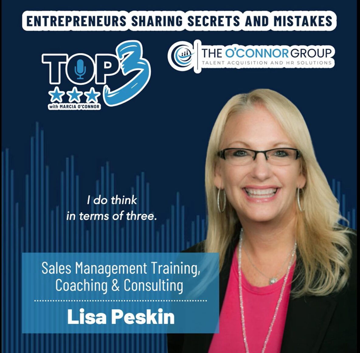 Thinking in Threes: Listen to Lisa's Interview on the Top 3 Podcast
